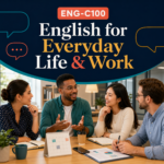 ENG-C100 – English for Everyday Life & Work