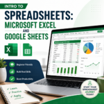 Introduction to Spreadsheets (Microsoft Excel & Google Sheets)